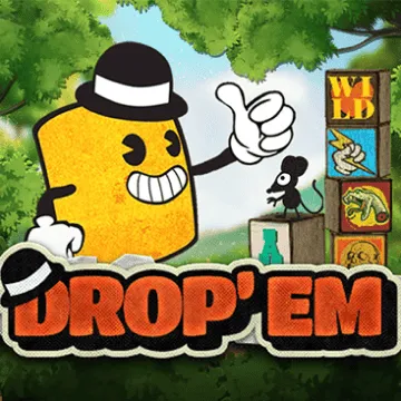 Drop em