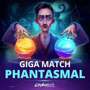 Giga Match Phantasmal